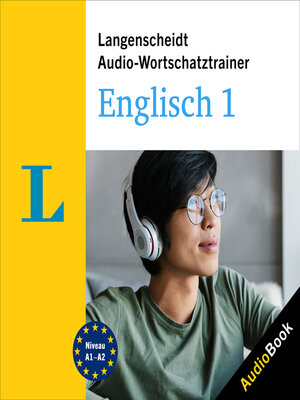 cover image of Langenscheidt Audio-Wortschatztrainer Englisch 1